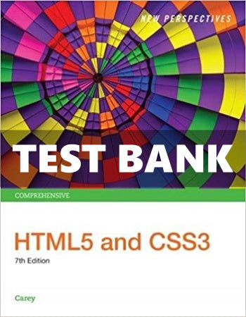 Test Bank New Perspectives HTML5 and CSS3 Comprehensive 7th Edition Carey for Success