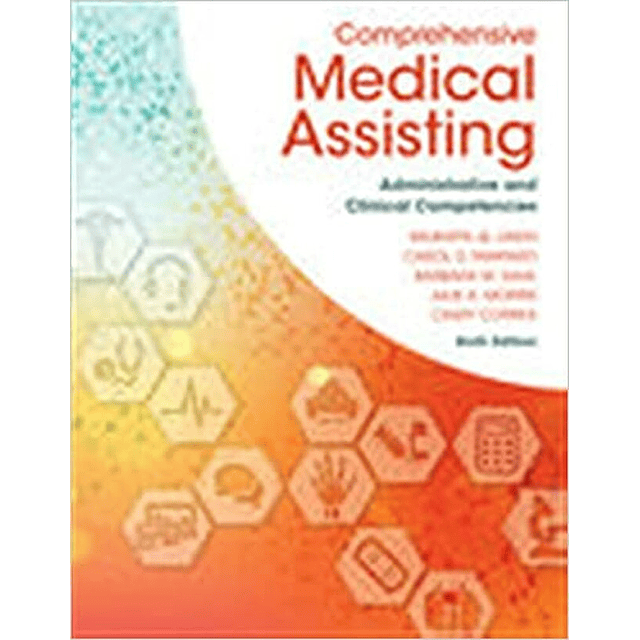 Test Bank Comprehensive Medical Assisting Administrative and Clinical Competencies 6th Edition by Wilburta Q Lindh for Success