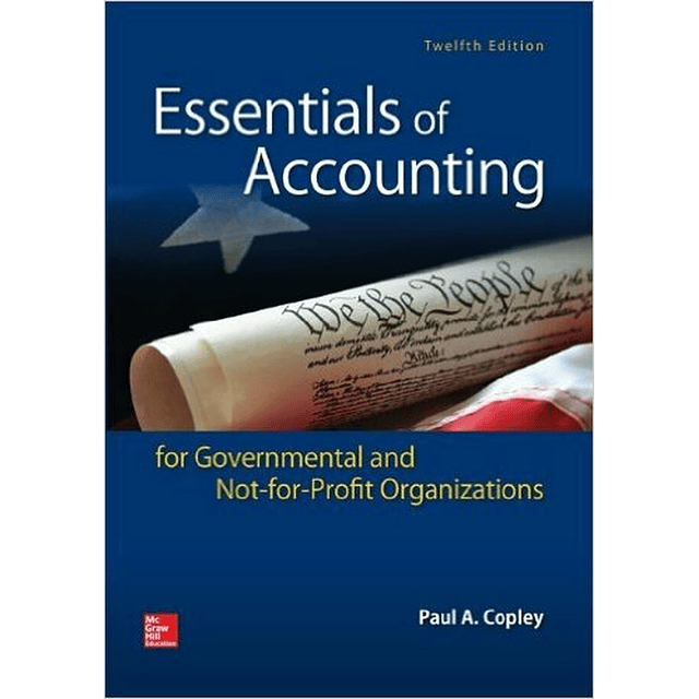 Test Bank Essentials of Accounting for Governmental and Not-for-Profit Organizations 12th Edition by Paul Copley for Success