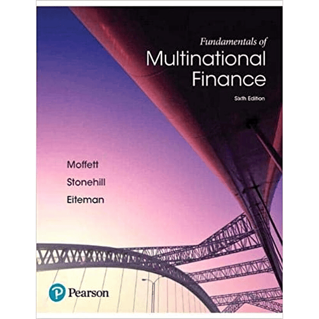 Test Bank Fundamentals of Multinational Finance 6th Edition by Michael Moffett for Success