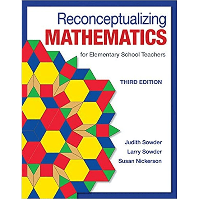 Test Bank Reconceptualizing Mathematics for Elementary School Teachers 3rd Edition by Judith Sowder for Success