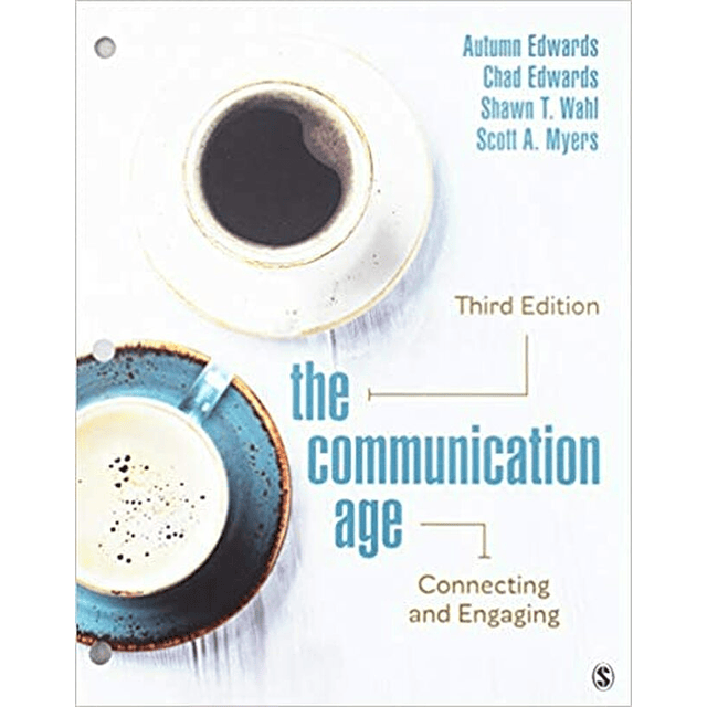 Test Bank The Communication Age Connecting and Engaging 3rd Edition by Autumn Edwards for Success