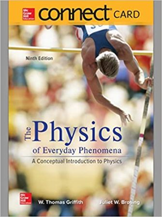 Test Bank Physics of Everyday Phenomena 9th Edition W Thomas Griffith Juliet Brosing for Success