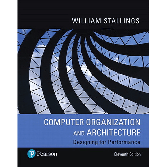 Test Bank Computer Organization And Architecture 11th Edition William Stallings A+ for Success