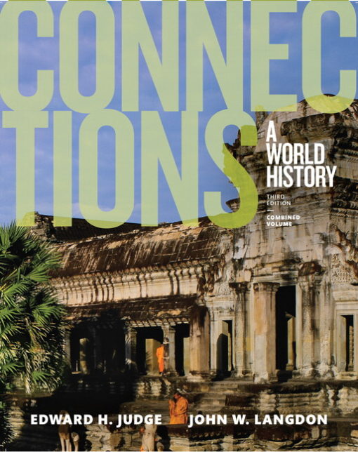 Test Bank Connections A World History Combined Volume 3 E Edward H Judge John W Langdon for Success