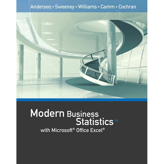 Test Bank Modern Business Statistics with Microsoft Excel 6th Edition by Anderson A+ for Success