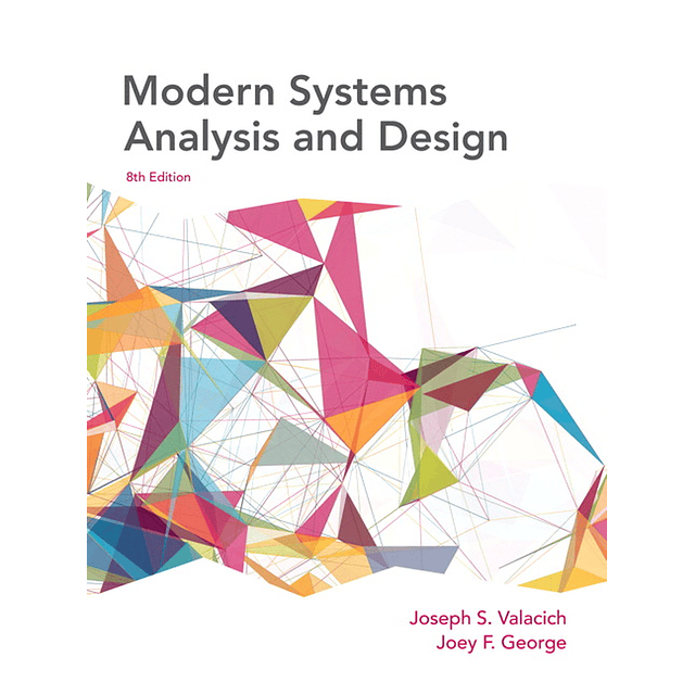 Test Bank Modern Systems Analysis and Design 8th Edition Joseph Valacich A+ for Success