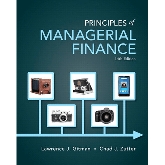 Test Bank Principles of Managerial Finance 14th edition Lawrence J Gitman A+ for Success