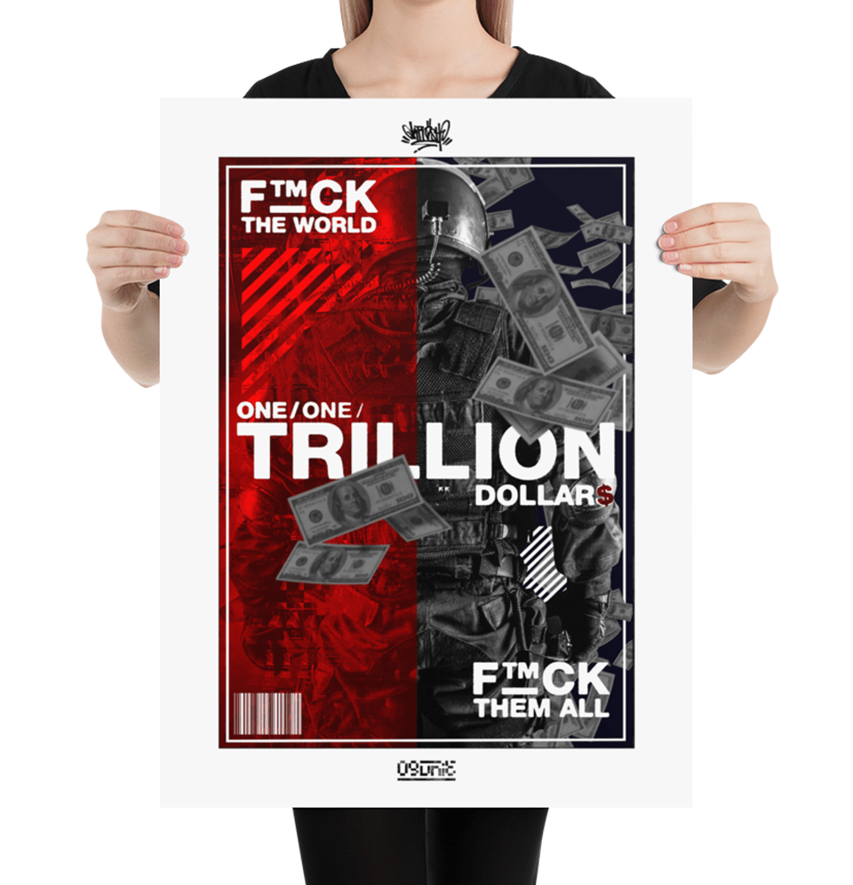 One Trillion Dollars Poster 09unit Zero Nine Cyberwear