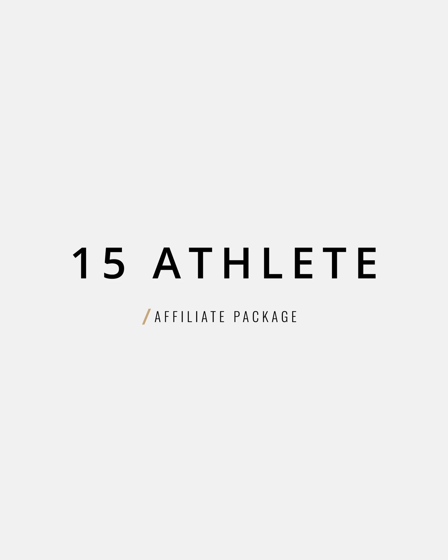 Fifteen Athlete Package