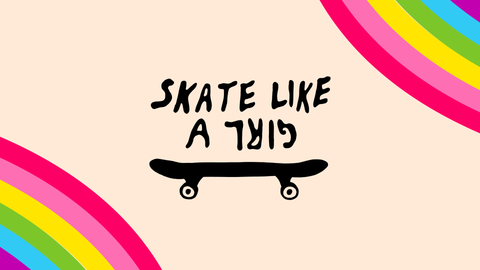 Skate Like A Girl