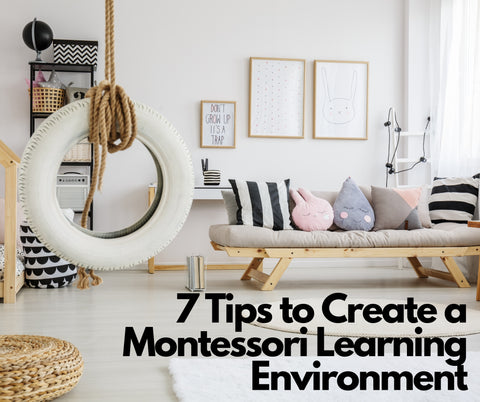 7 Tips to Create a Montessori Learning Environment