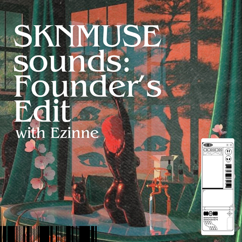 SKNMUSE SOUNDS: Founder's edit