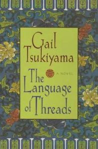 The Language of Threads: A Novel