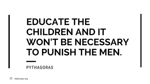 Pythagoras on education, educate the children not to punish the man