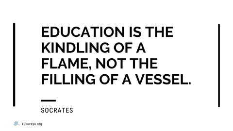 Socrates on education quote, education is the kindling of a flame