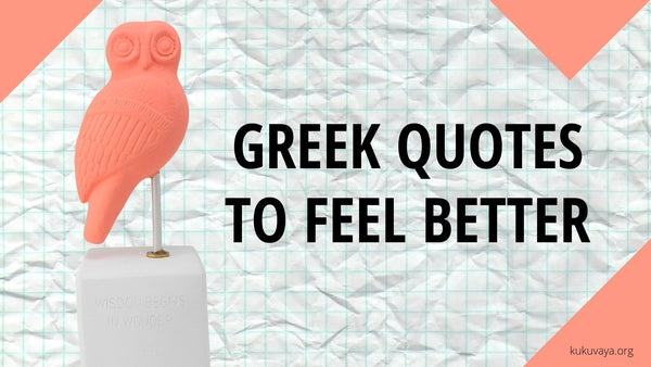Greek philosophy quotes to make you feel better - life quotes that motivate
