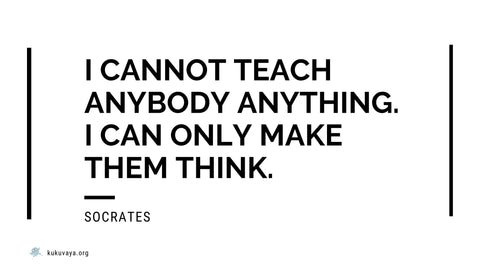Socrates on education, I can not teach anybody anything