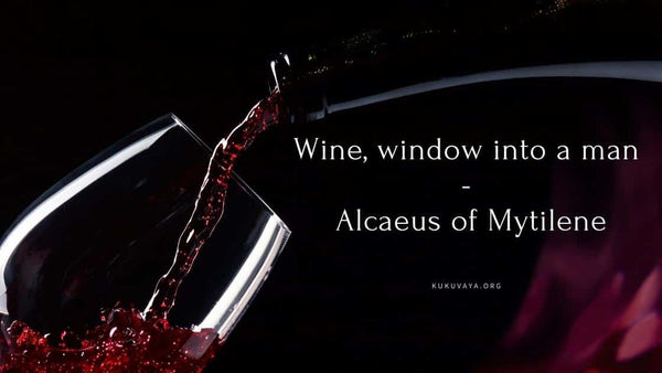 Wine is the window into a man quote