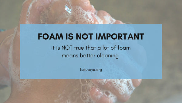 foam is not important in soap and hand washing