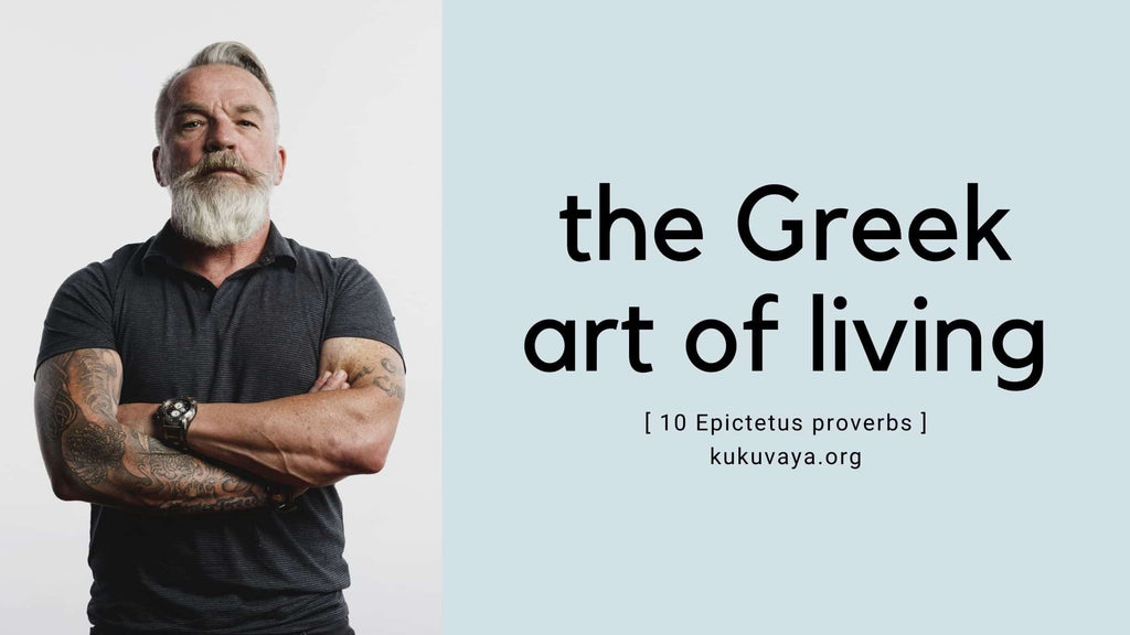 Greek quotes about life - the Greek art of living