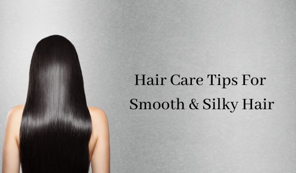 3 Magical Tips for soft and silky hair