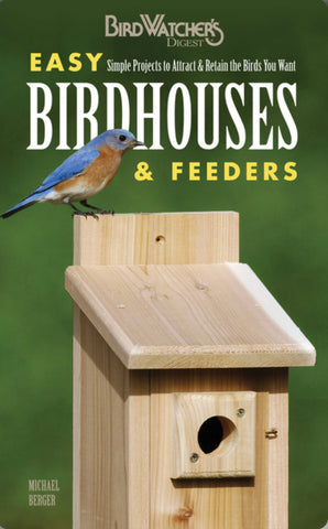 Easy Birdhouses and Feeders