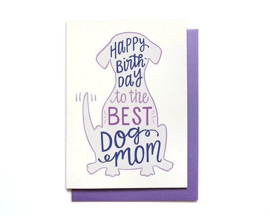 Birthday card that says: Happy birthday to the best dog mom! 