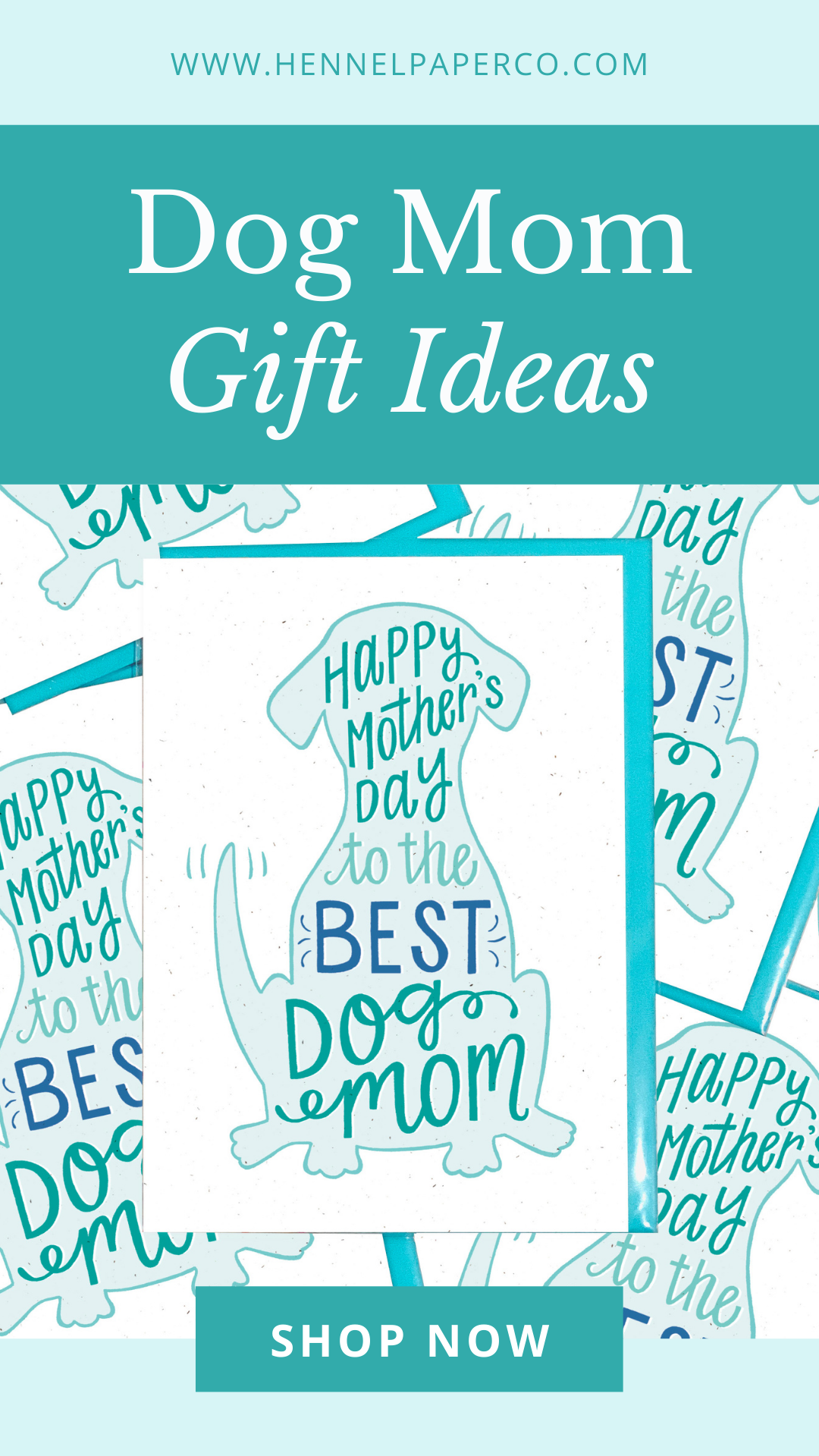 Dog Mom Gift Ideas - Hennel Paper Co