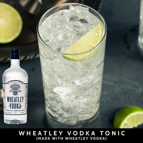 Wheatley Vodka Tonic (made with Wheatley vodka):