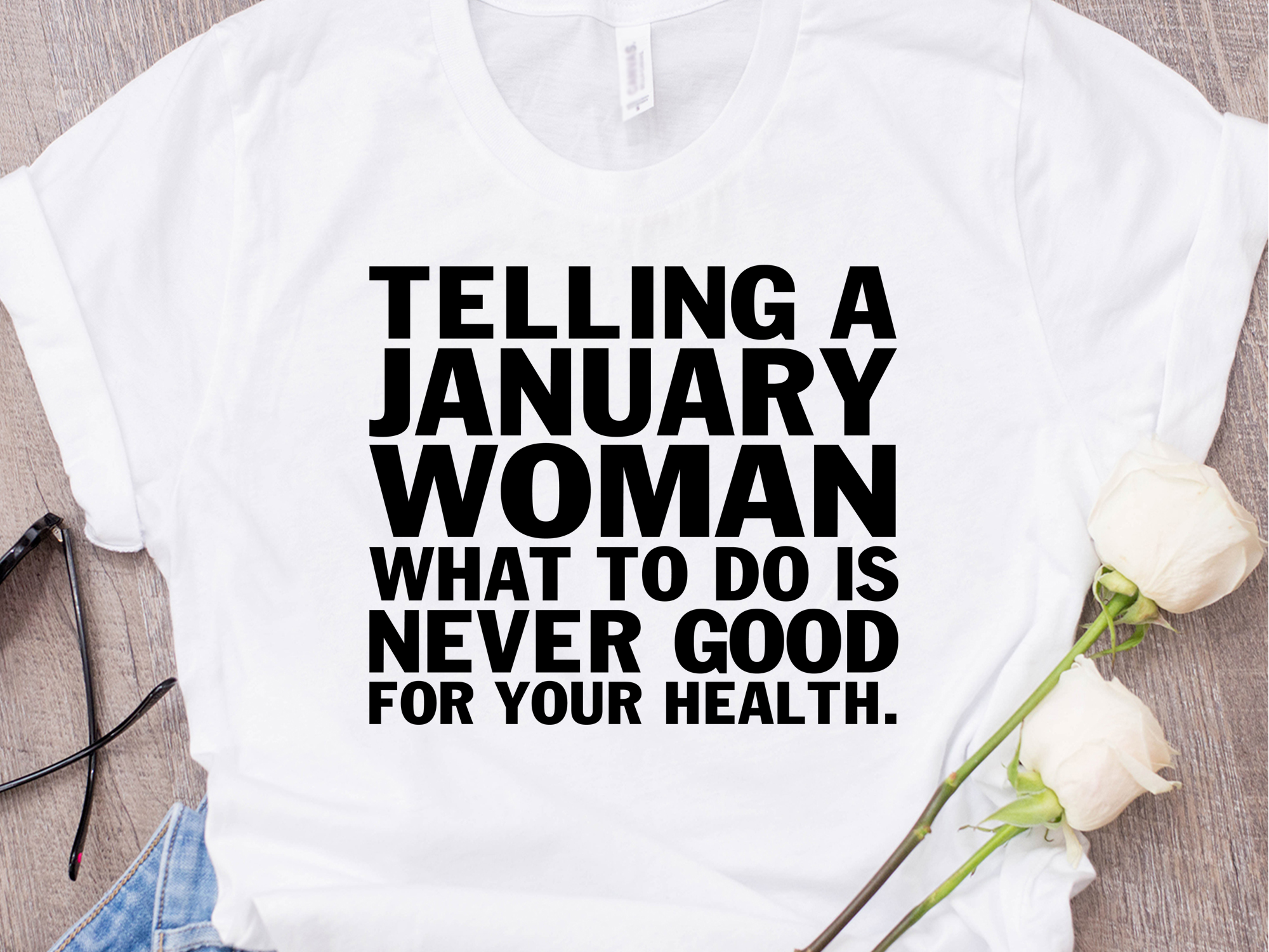 Download Telling A January Woman Svg Born In January Girl Svg January Svg J Best Digital Cut