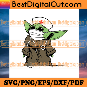 Download Baby Yoda Nurse Trending Svg Nurse Svg Yoda Svg Baby Yoda Yoda Nurse Svg Nursing Svg Coronavirus Coronavirus 2020 Nurse Gift Nurse Life Mom Life Face Mask Face Mask Svg Quarantine Quarantine