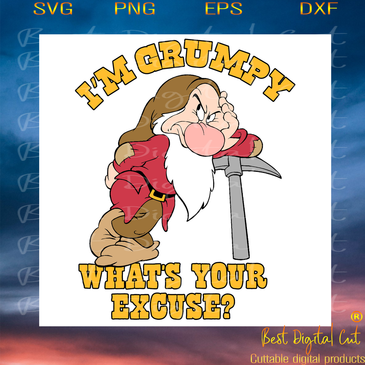 Im Grumpy Whats Your Excuse, Trending Svg, Grumpy Svg, Disney Grumpy