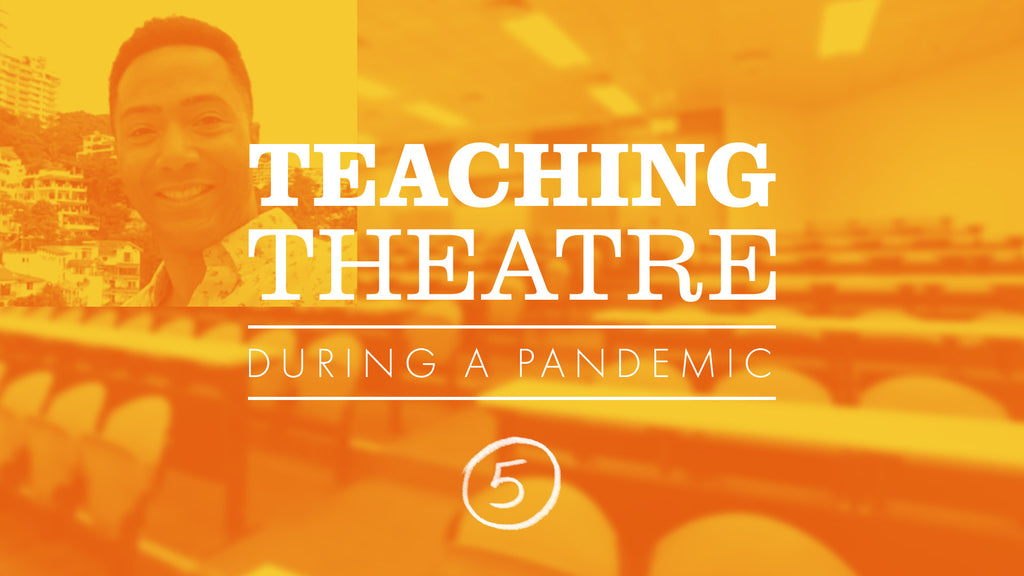 Teaching Theatre During a Pandemic, with teacher and choreographer Jerald Bolden