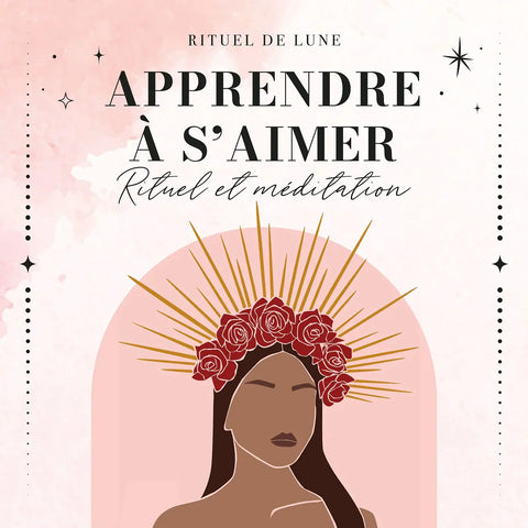 rituel et méditation apprendre a s'aimer rituel de lune