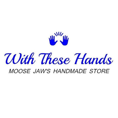 With These Hands Moose Jaw Store in Moose Jaw Saskatchewan