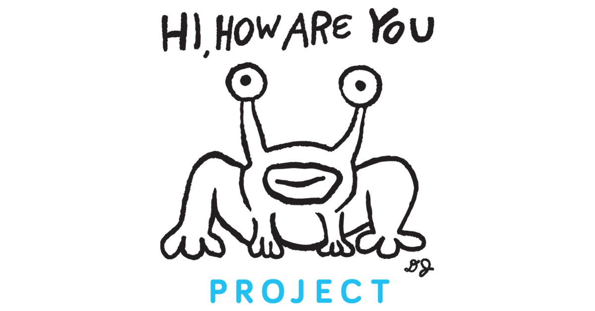 Remembering Daniel — Hi, How Are You Project