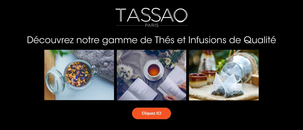 Thés et Infusions de Qualité Tassao Paris