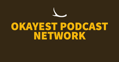 Okayest Podcast Network - Outdoor, hunting, fishing, and bird hunting podcasts