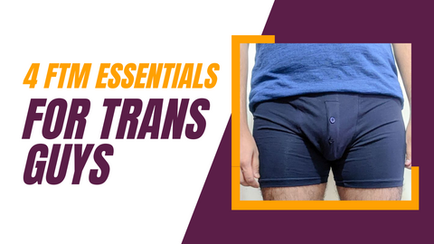 4 FTM Essentials For Trans Guys : FTM STP Packers