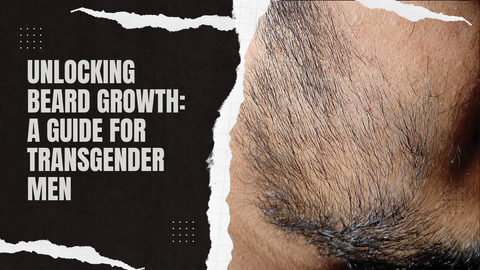 Libérer la croissance de la barbe : un guide pour les hommes transgenres