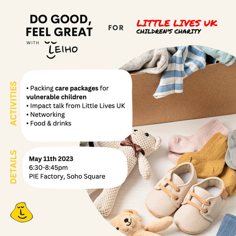 Leiho Do Good, Feel Great Event with Little Lives UK