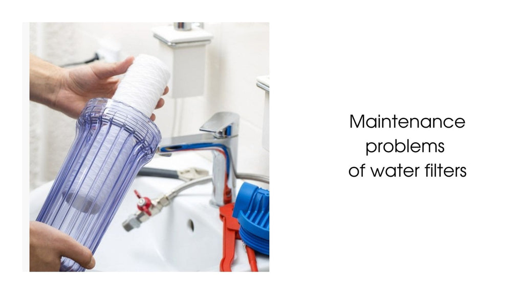Image-Maintenance-problems-of-water-filters