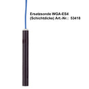 Kapazitive Sonde WGA-ES4 (Schichtdickenalarm) - Ersatzsonde für WGA 01
