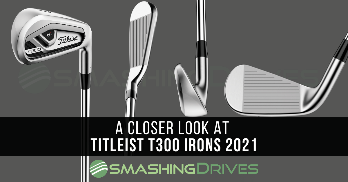 A closer look at Titleist T300 Irons