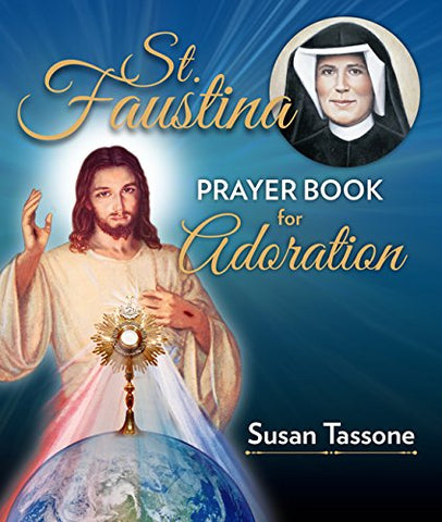 St. Faustina Prayer Book for the Holy Souls in Purgatory by Susan Tassone