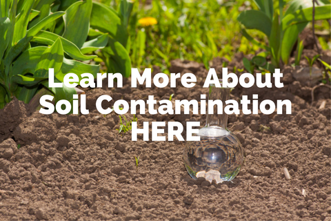 Learn More About Soil Contamination HERE