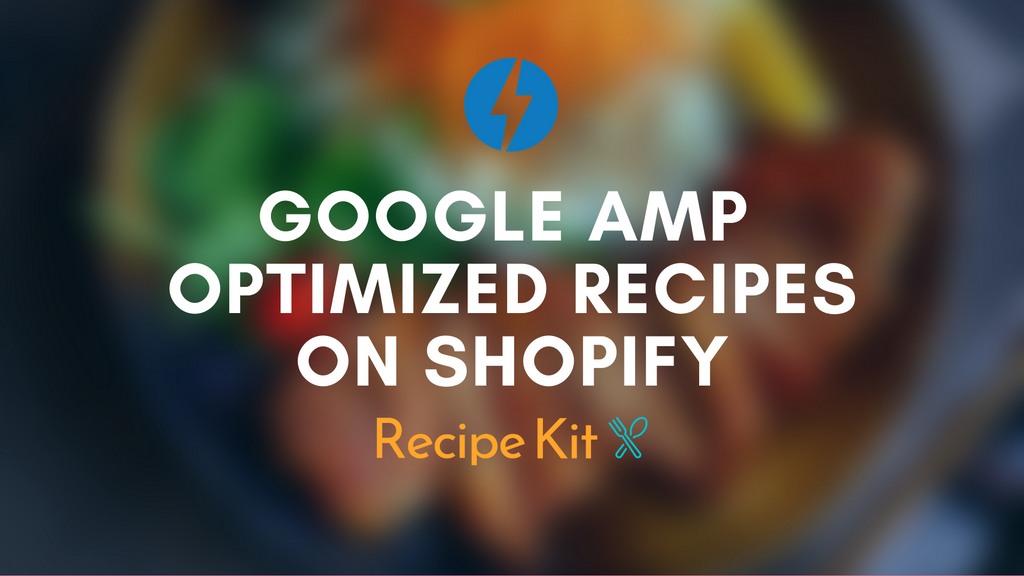 Learn how to create AMP recipes on Shopify