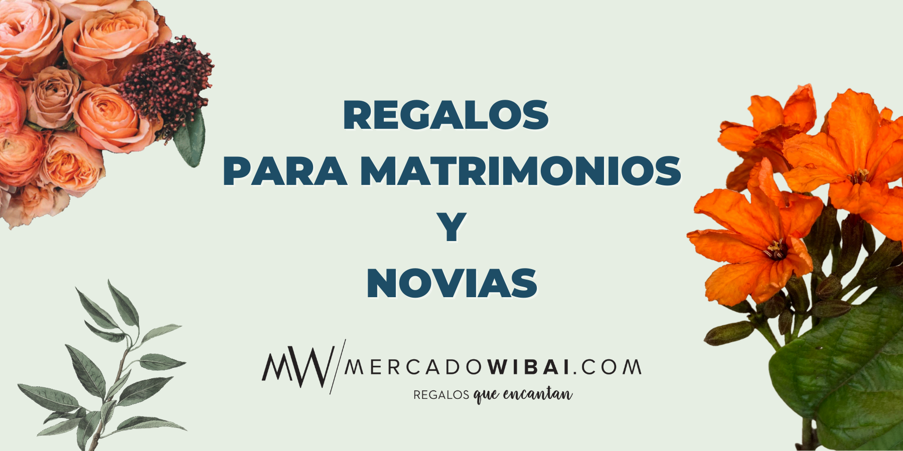 Banner - Blog - Regalos de matrimonio y para novias - Mercado Wibai