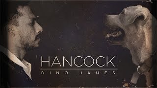 Hancock by Dino James